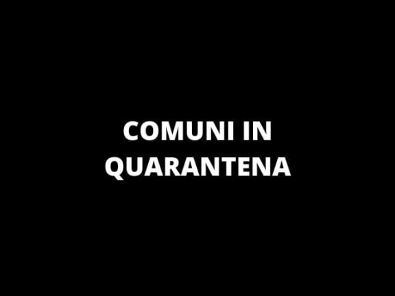Coronavirus ecco i comuni interessati dalla quarantena
