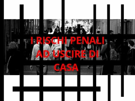 Coronavirus: i rischi penali ad uscire di casa, si è puniti anche con l’accusa di omicidio