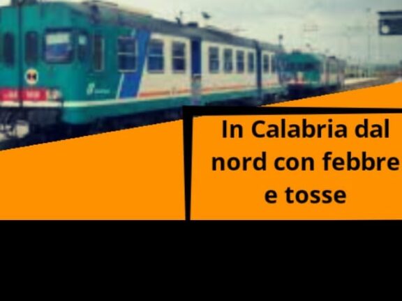 Arrivano con il treno in Calabria, sul convoglio passeggeri con febbre e tosse