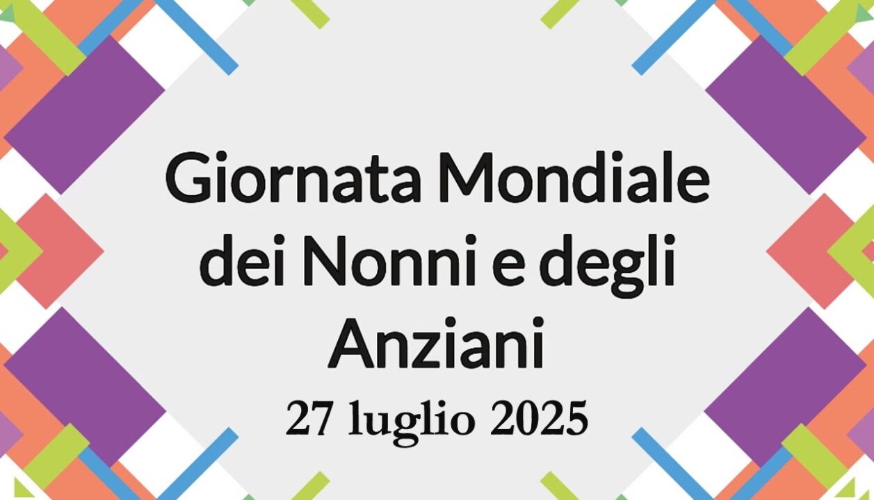 Celebrazione della Giornata Mondiale dei Nonni e deli Anziani