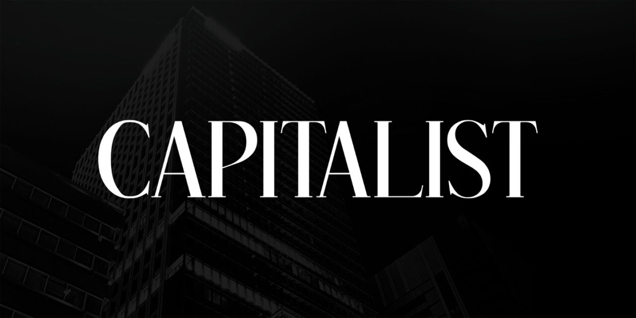 NASCE CAPITALIST: IL MAGAZINE DIGITALE DI ECONOMIA E ATTUALITA’