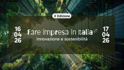X Edizione "Fare impresa in Italia": il futuro è a Roma