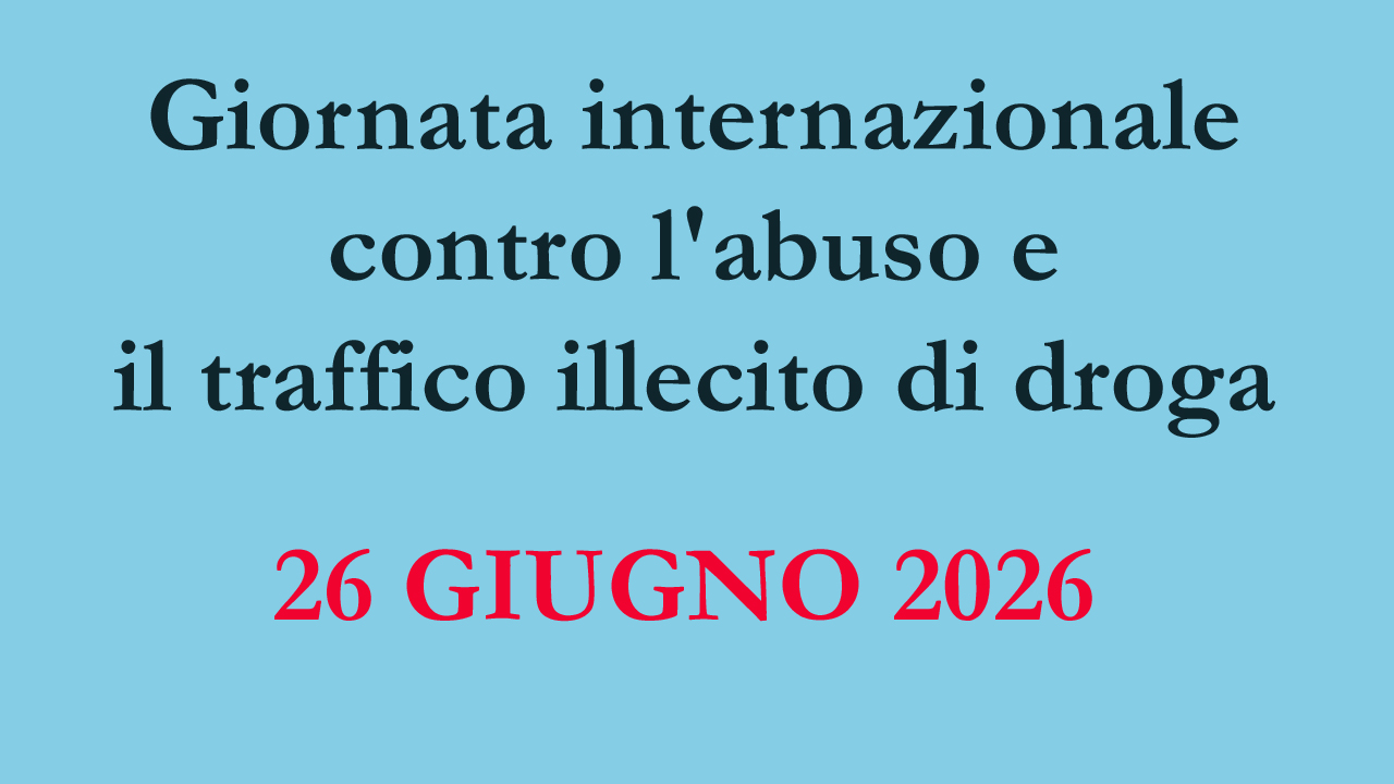 Giornata mondiale contro l’abuso e il traffico illecito di droga