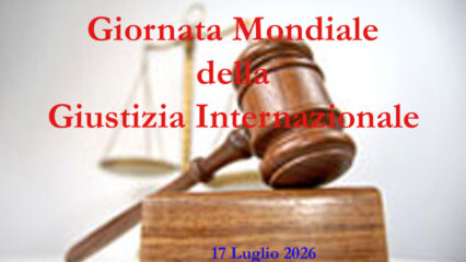 Giornata Mondiale della Giustizia Internazionale: il valore della legalità globale oltre i confini delle nazioni