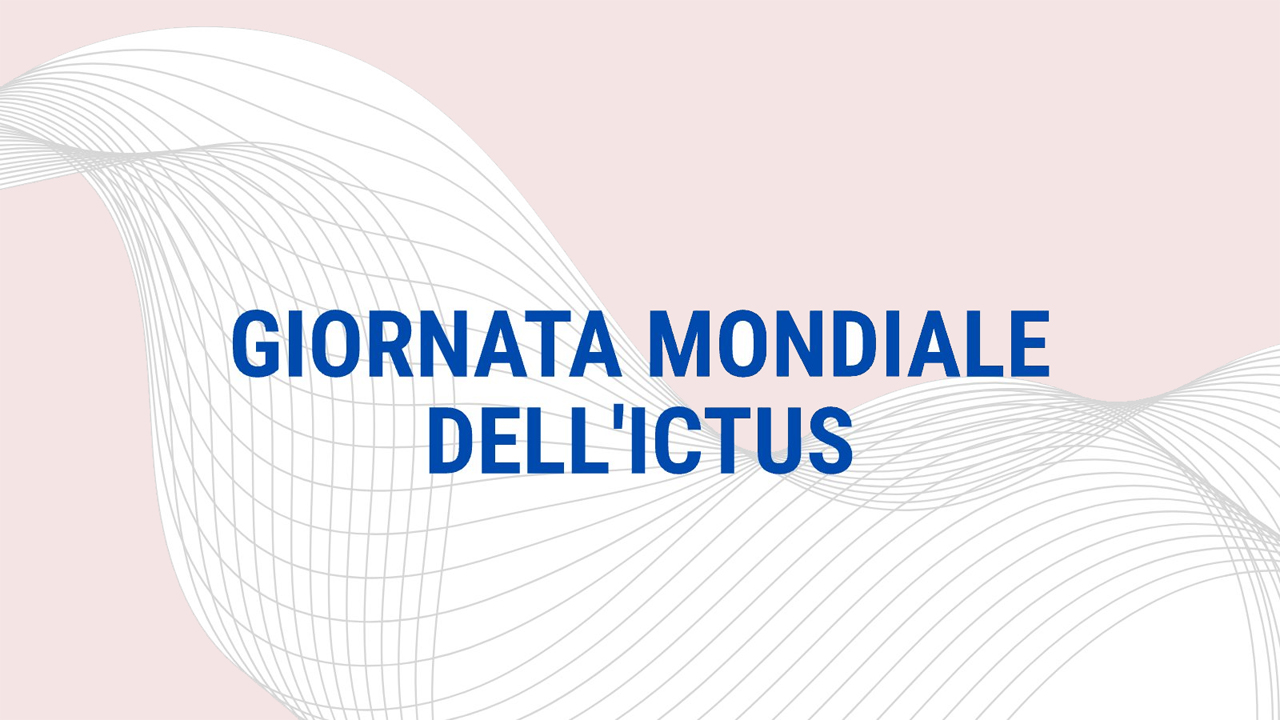 Giornata Mondiale dell’Ictus: prevenzione e tempo di reazione, le armi per salvare vite